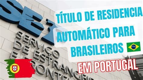 Autorização de residência automática para BRASILEIROS em Portugal 2023