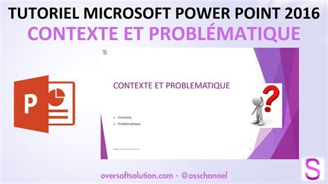 09 Contexte et problématique Élaboration de présentation avec MS