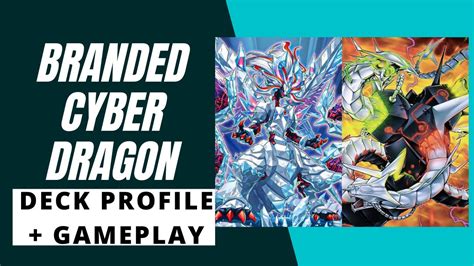 Branded Cyber Dragon Deck Profile And Gameplay Best Cyber Dragon Deck