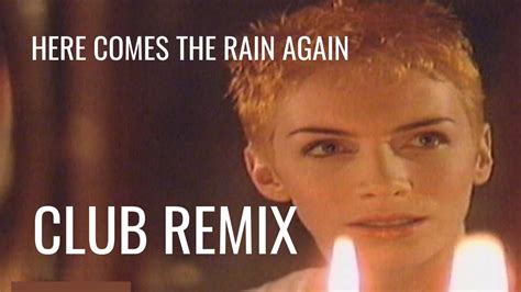 Eurythmics Here Comes The Rain Again Extended Club Remix Youtube