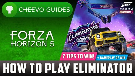 Forza Horizon 5 How To Play The Eliminator 7 Tips To Win