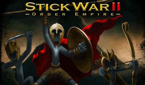 Stick War 2 - Order Empire - Il Gioco