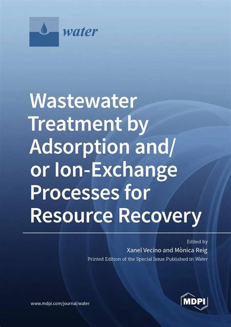 Wastewater Treatment By Adsorption And Or Ion Exchange Processes For