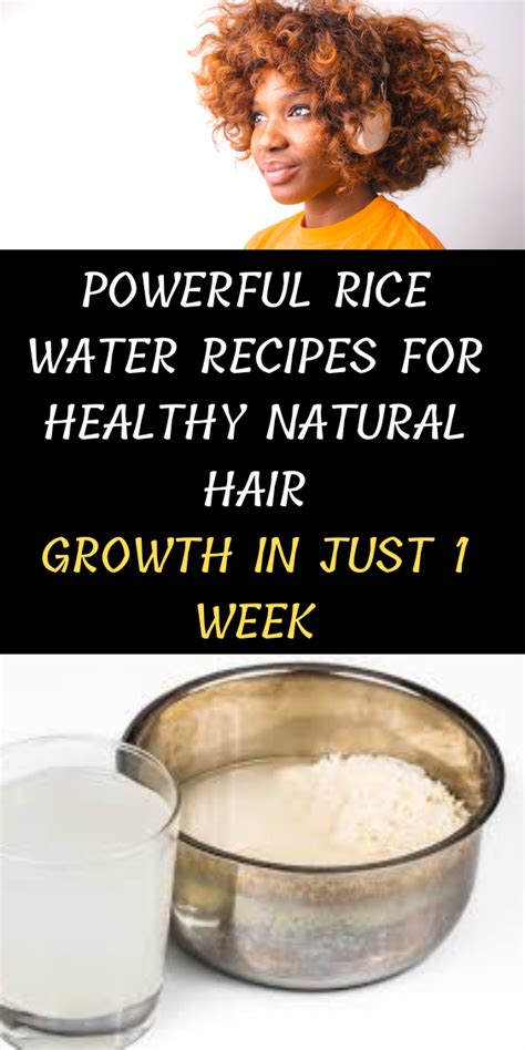 Powerful Rice Water Recipes For Healthy Natural Hair Growth In Just 1