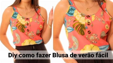 ️ Diy Como Fazer Blusa Fácil Verão Costura Fácil Passo A Passo Para