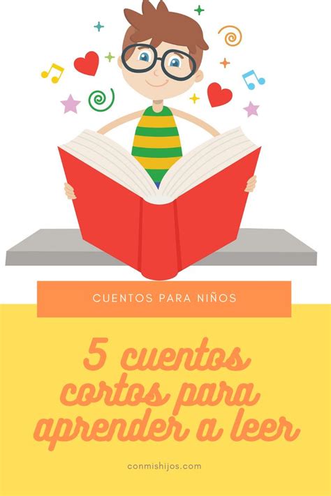 Cuentos Cortos Para Aprender A Leer En La Infancia Aprendo A Leer