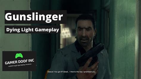 Dying Light Gunslinger Gameplay Side Quest Youtube