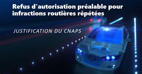 Infractions Routi Res R P T Es Justifiant Le Refus D Une Autorisation