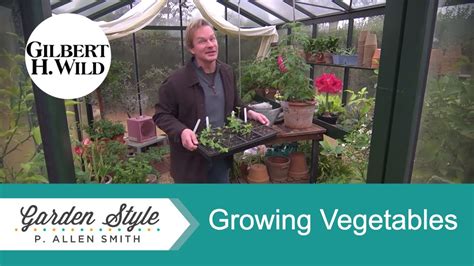 Tips On Growing Vegetables Garden Style 1209 Youtube