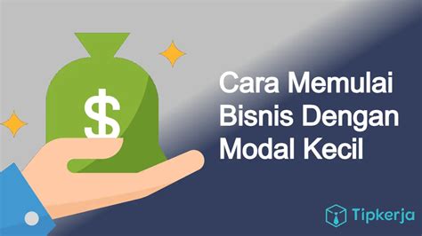 7 Cara Memulai Bisnis Dengan Modal Kecil Dijamin Untung