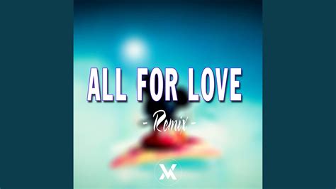 All For Love Remix Youtube Music