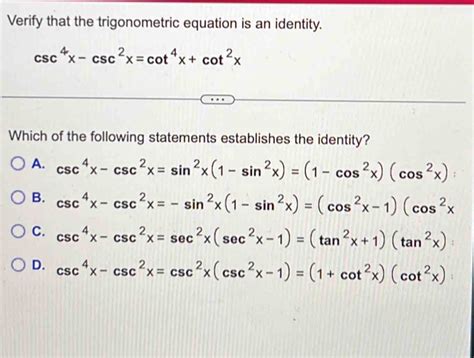 Verify That The Trigonometric Equation Is An Identity Csc 4x Csc 2x