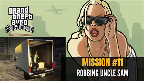 Gta San Andreas Definitive Edition Mission Robbing Uncle Sam