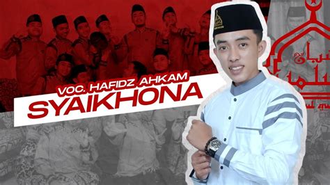 SYAIKHONA VOC AHKAM SYUBBANUL MUSLIMIN YouTube