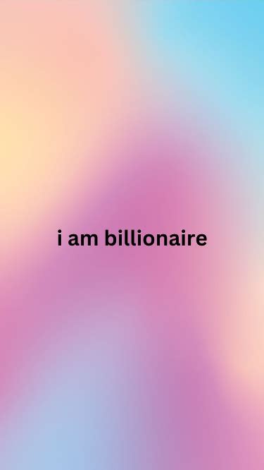 15 I Am Billionaire I Am Affirmations For Woman Daily Self Love