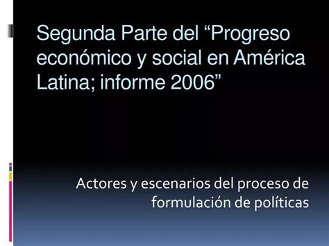 Ppt Segunda Parte Del Progreso Econ Mico Y Social En Am Rica Latina