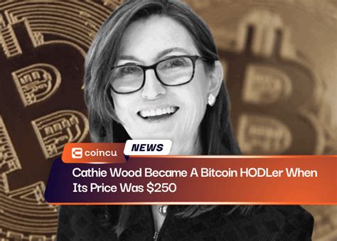 Coincu On Binance Feed Cathie Wood Became A Bitcoin Hodler When Its