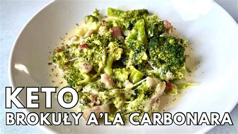 KETO BROKUŁY A LA CARBONARA Pomysł na szybkie i pyszne danie YouTube