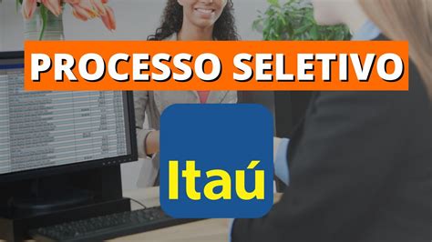 Processo seletivo Itaú mais de 240 vagas abertas em setembro