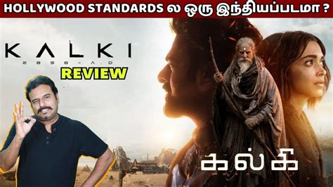 Kalki 2898 AD Review Kalki Movie Review By Filmi Craft Arun Prabhas