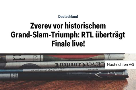 Zverev vor historischem Grand Slam Triumph RTL überträgt Finale live