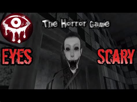 Eyes Scary Thriller Horror Game Gameplay Youtube