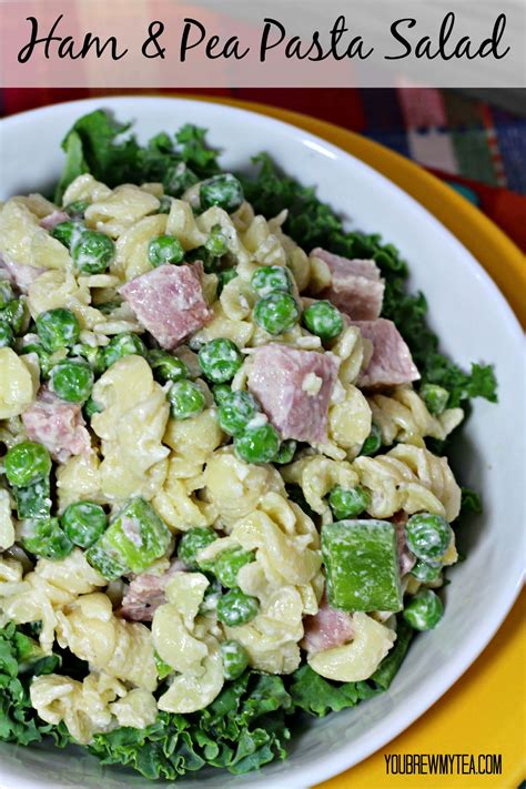 Healthy Creamy Pasta Salad With Ham And Peas You Brew My Tea