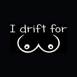 Amazon I DRIFT FOR BOOBS Sticker Boobies Ta Tas Tits Breasts Vinyl