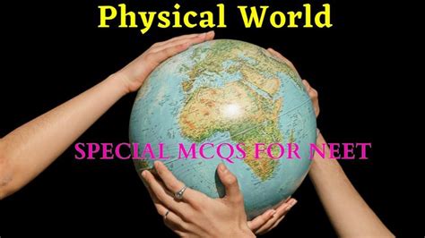 CLASS XI MCQs For NEET Physics Physical World MCQs By Shiksha