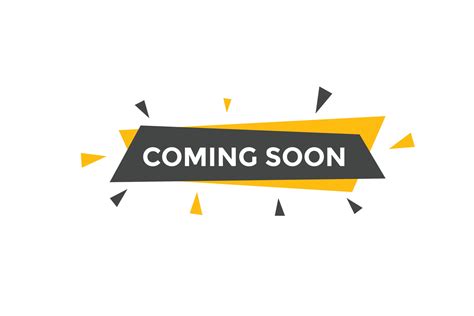 Coming Soon Button Coming Soon Text Web Template Sign Icon Banner