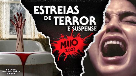 Estreias De Terror E Suspense Pra Ver Nos Cinemas Em Maio O Nascimento