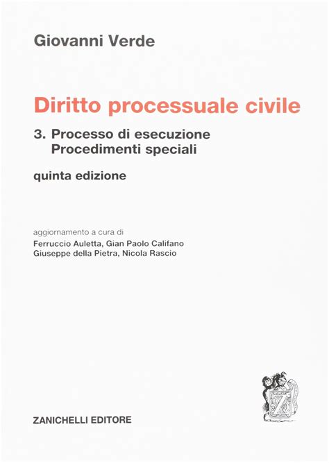 Diritto Processuale Civile Processo Di Esecuzione Vol 3 Verde