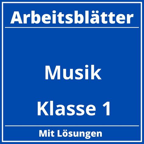 Musik Klasse 1 Arbeitsblätter Kostenlos PDF