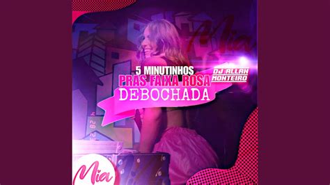 Minutinhos Pras Faixa Rosa Debochada Funk Rj Youtube Music