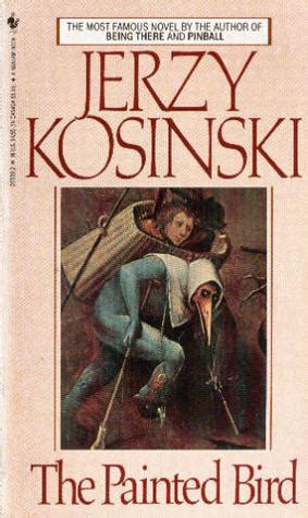 The Painted Bird by Jerzy Kosiński — Reviews, Discussion, Bookclubs, Lists