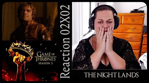 Game Of Thrones 02x02 Reaction The Night Lands Youtube