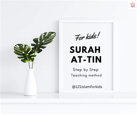 How To Learn And Teach Surah At Tin? Step-by-Step Guide