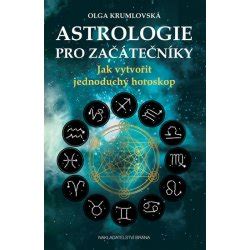 Astrologie Pro Za Te N Ky Jak Vytvo It Jednoduch Horoskop Olga