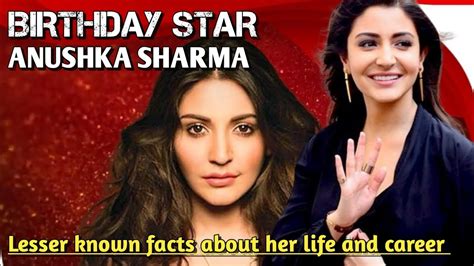 Lesser Known Facts About Anushka Sharma Anushka Sharma Interesting