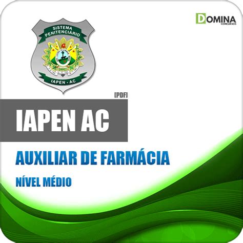 Apostila Concurso IAPEN AC 2020 Auxiliar de Farmácia