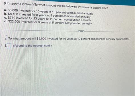 Solved Compound Interest To What Amount Will The Following Chegg