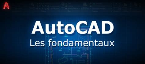 TUTO AutoCAD La Formation Sur Les Fondamentaux Sur Tuto