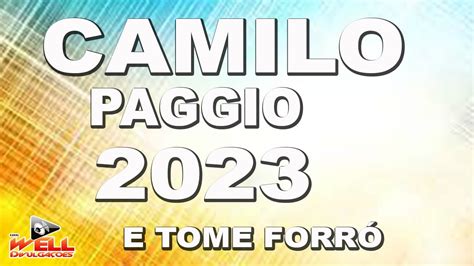 CAMILO PAGGIO 2023 E TOME FORRÓ YouTube