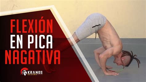 Calistenia Como Hacer La Flexion En Pica Negativa Tutorial En