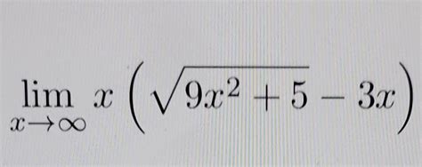 Solved Limx→∞x9x25−3x