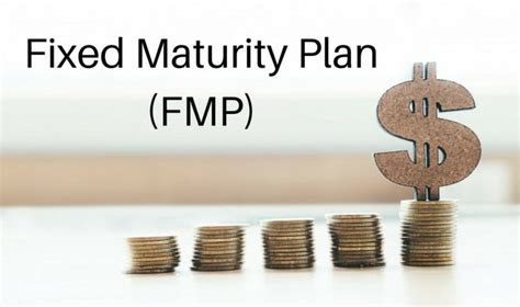 Fixed Maturity Plans Fmp Scheme Fmp Investments