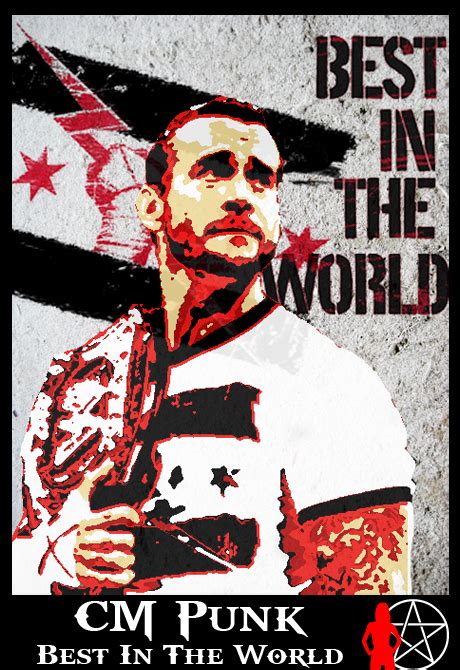 Cm Punk Best In The World By Blackcell On Deviantart