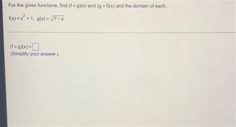 Solved Let F X 5x 1 And G X X 3 Find Fog 4