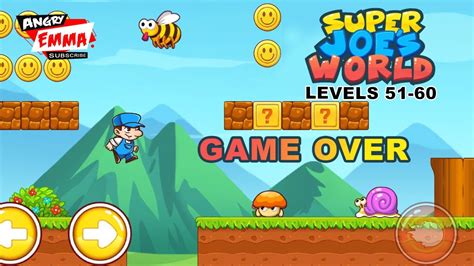 Super Joes World Game Over Levels 51 60 Boss Youtube