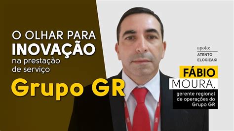 Grupo GR O olhar para inovação na prestação de serviço YouTube